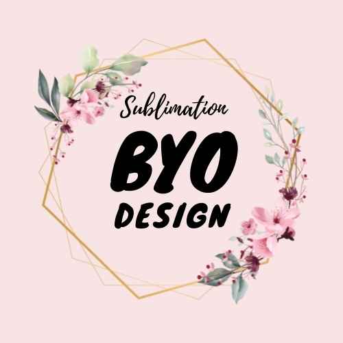 BYO Design Sublimation Printing - Vision Design & Creations